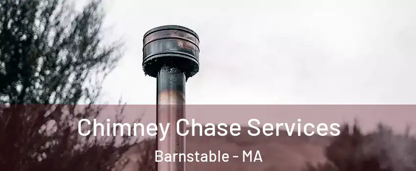  Chimney Chase Services Barnstable - MA
