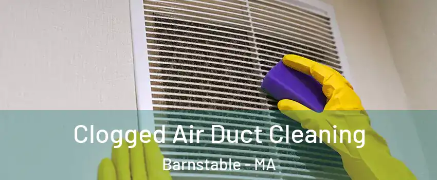  Clogged Air Duct Cleaning Barnstable - MA
