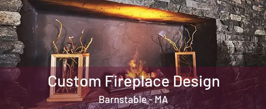  Custom Fireplace Design Barnstable - MA