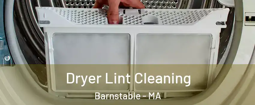  Dryer Lint Cleaning Barnstable - MA