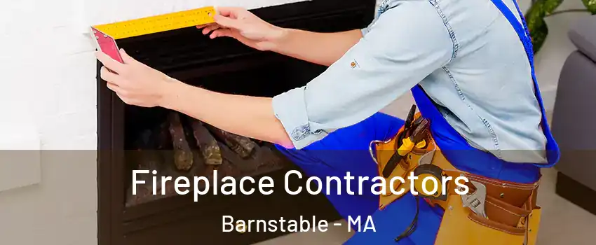  Fireplace Contractors Barnstable - MA