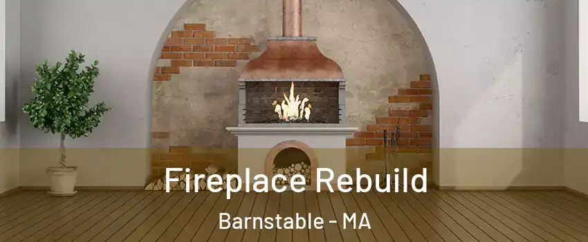  Fireplace Rebuild Barnstable - MA