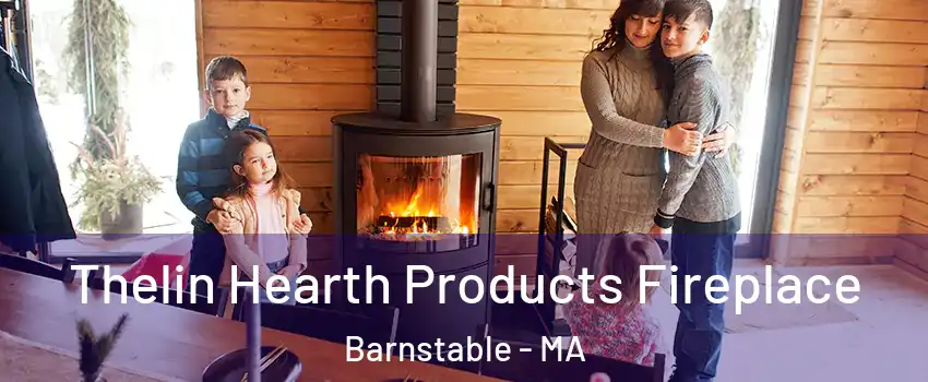  Thelin Hearth Products Fireplace Barnstable - MA