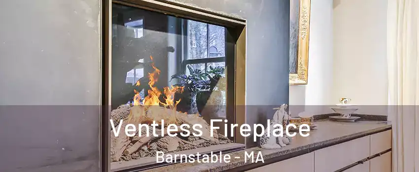  Ventless Fireplace Barnstable - MA