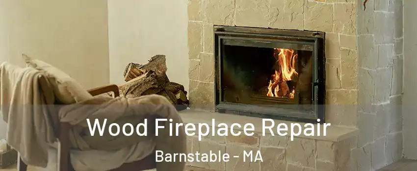  Wood Fireplace Repair Barnstable - MA